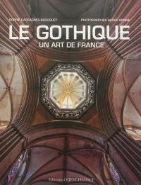 Le gothique : un art de France
