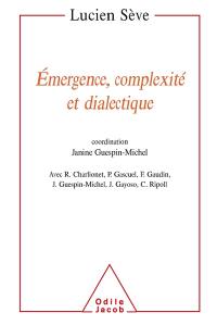 Emergence, complexité et dialectique : sur les systèmes dynamiques non linéaires