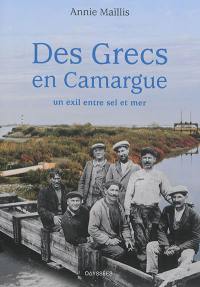 Des Grecs en Camargue : un exil entre sel et mer