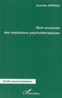 Mort annoncée des institutions psychothérapiques