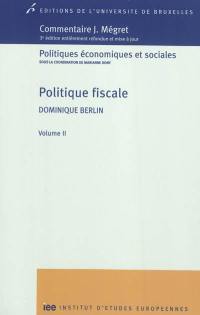 Politique fiscale. Vol. 2