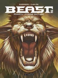 Beast. Vol. 2. Amrath, la reine sauvage