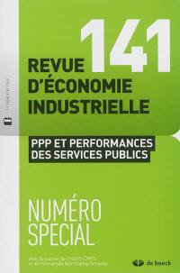 Revue d'économie industrielle, n° 141. PPP et performances des services publics