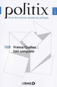 Politix, n° 120. France-Québec : (se) comparer