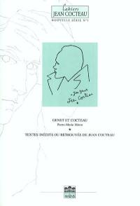 Cahiers Jean Cocteau : nouvelle série. Vol. 1. Genet et Cocteau : traces d'une amitié littéraire : textes inédits et retrouvés de Jean Cocteau