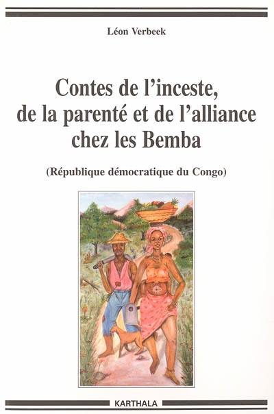 Contes de l'inceste, de la parenté et de l'alliance chez les Bemba : République démocratique du Congo