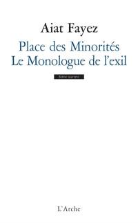 Place des minorités. Le monologue de l'exil