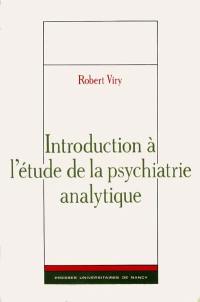 Introduction à l'étude de la psychiatrie analytique