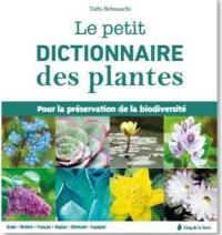 Le petit dictionnaire des plantes : pour la préservation de la biodiversité