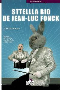Sttellla bio de Jean-Luc Fonck