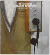 Les téléphones de François de Watteville : New York, 1991-1994
