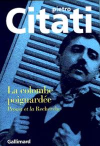 La colombe poignardée : Proust et La Recherche