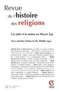 Revue de l'histoire des religions, n° 2 (2017). Les juifs et la nation au Moyen Age. Jews and the nation in the Middle Ages