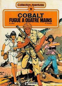 Cobalt : Fugue à quatre temps