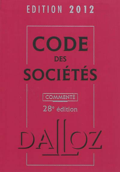 Code des sociétés 2012, commenté
