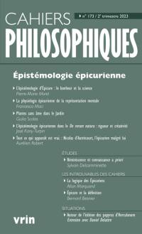 Cahiers philosophiques, n° 173. Epistémologie épicurienne