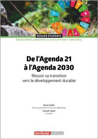 De l'agenda 21 à l'agenda 2030 : réussir sa transition vers le développement durable