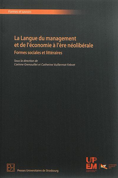 La langue du management et de l'économie à l'ère néolibérale : formes sociales et littéraires
