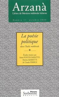 Arzanà, n° 11. La poésie politique dans l'Italie médiévale
