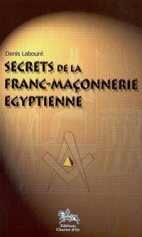 Secrets de la franc-maçonnerie égyptienne