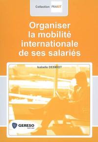 Organiser la mobilité internationale de ses salariés