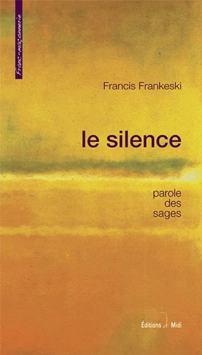 Le silence : parole des sages