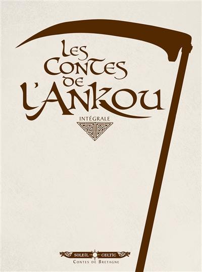 Les contes de l'Ankou : intégrale