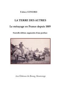 La terre des autres : le métayage en France depuis 1889