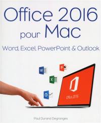 Office 2016 pour Mac : Word, Excel, PowerPoint & Outlook
