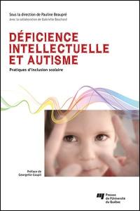 Déficience intellectuelle et autisme : pratiques d'inclusion scolaire
