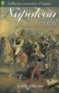 Napoléon en 1812 : mémoires historiques et militaires sur la campagne de Russie