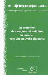 La protection des langues minoritaires en Europe : vers une nouvelle décennie