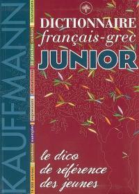Dictionnaire français-grec junior : le dico de référence des jeunes