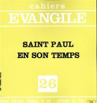 Cahiers Evangile, n° 26. Saint Paul en son temps