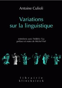 Variations sur la linguistique : entretiens avec Frédéric Fau