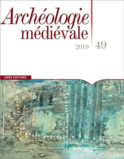 Archéologie médiévale, n° 49