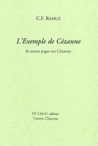L'exemple de Cézanne : & autres pages sur Cézanne