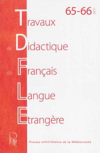 Travaux de didactique du français langue étrangère, n° 65-66. Acquisition et didactique des langues