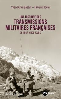 Une histoire des transmissions militaires françaises