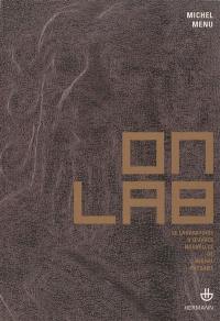 OnLab : le laboratoire d'oeuvres nouvelles de Michel Paysant