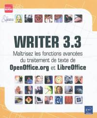 Writer 3.3 : maîtrisez les fonctions avancées du traitement de texte OpenOffice.org et LibreOffice