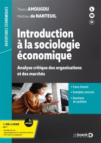 Introduction à la sociologie économique : analyse critique des organisations et des marchés