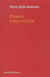 Proust vous écrira