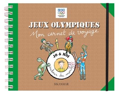 Jeux Olympiques : mon carnet de voyage