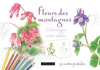 Fleurs des montagnes : coloriages anti-stress : 32 cartes postales