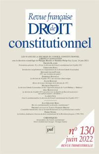 Revue française de droit constitutionnel, n° 130. Les 50 ans de la décision du Conseil constitutionnel Liberté d'association