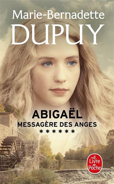 Abigaël : messagère des anges. Vol. 6