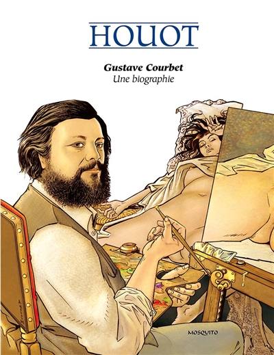 Gustave Courbet : une biographie