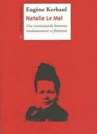 Nathalie Le Mel : une communarde bretonne révolutionnaire et féministe