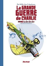 La Grande Guerre de Charlie : intégrale. Vol. 3. La der des der